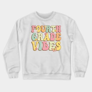 Fourth Grade Vibes , 4th Grade Vibes , back to school Retro Vintage Crewneck Sweatshirt